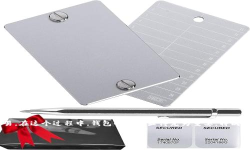 近年来，随着数字货币的快速发展，越来越多的人开始关注如何安全便捷地进行数字货币的存储和交易。在这个过程中，钱包的选择显得尤为重要，特别是对于热衷于交易的投资者来说。本文将探讨tp钱包是否可以接受火币网的USDT，及相关问题和解答。

  tp钱包支持火币网USDT吗？